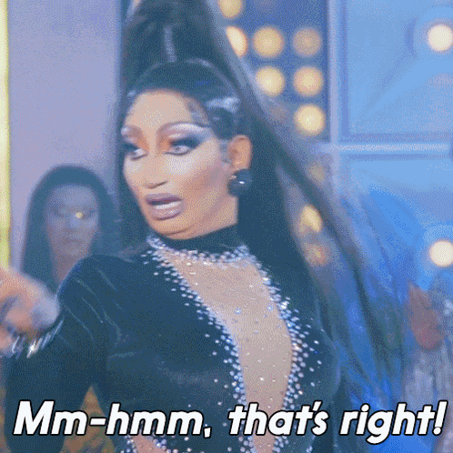 Drag Queen Says Mm-Hmm That Is Right