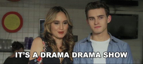 Its A Drama Show GIF