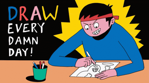 Draw Every Damn Day GIF