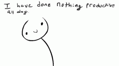 Drawing Of Bird Saying I Have Done Nothing Productive All Day GIF