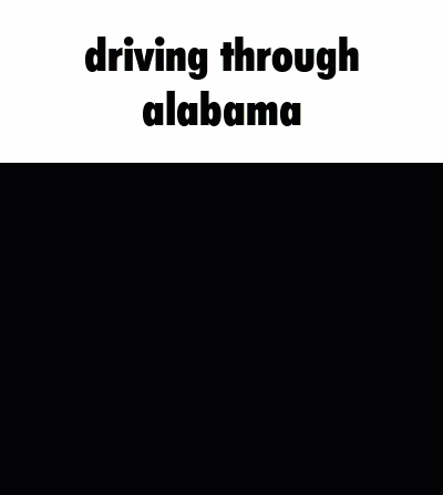 Driving Through Alabama Alexander Shunnarah Billboard GIF