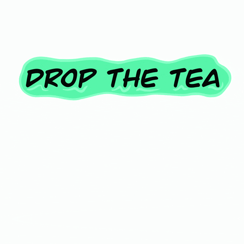 Drop The Overflow Tea GIF