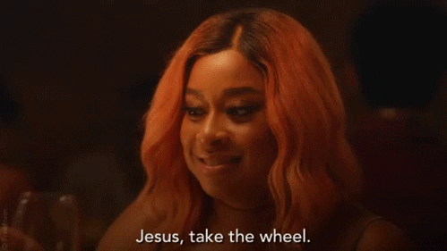 Drunk Season Jesus Take The Wheel GIF