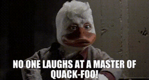 Duck Saying No One Laughs at a Master of Quack-Foo