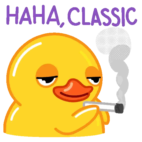 Duck Smoking Cigarette Haha Classic