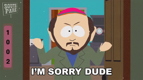 South Park Im Sorry Dude GIF