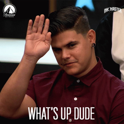 Whats Up Dude GIF
