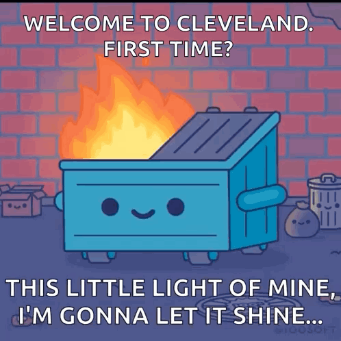 Dumpster on Fire Saying Welcome to Cleveland
