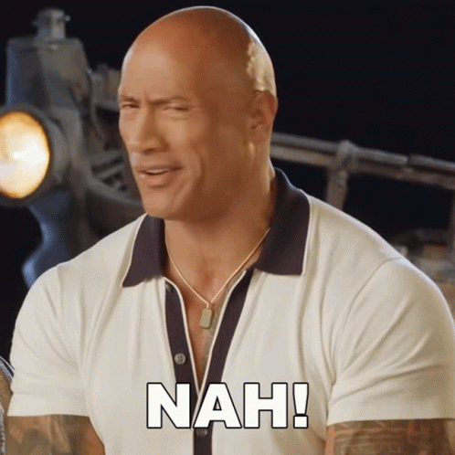 dwayne-johnson-saying-nah-5dr8z7d3r0x2f6yf.gif