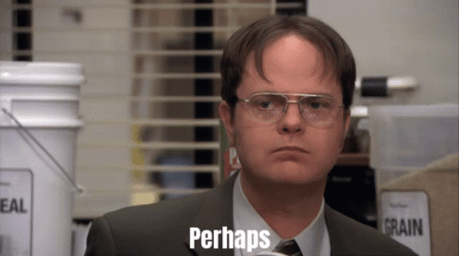 Dwight Schrute Apathetic Perhaps GIF