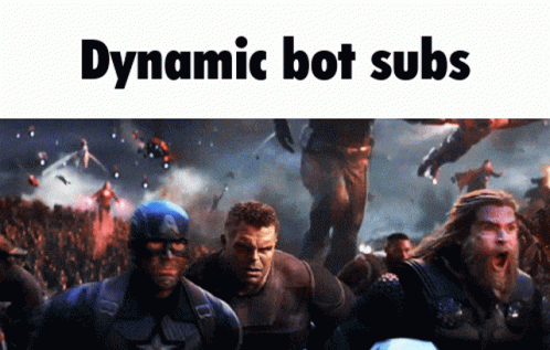 Dynamic Bot Subs Is Written Above A Picture Of Captain America Thor And Hulk GIF