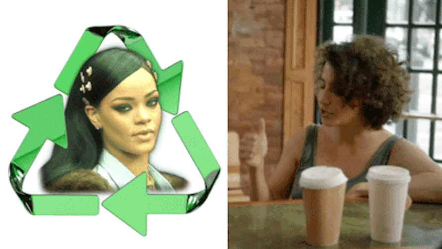 Earth Day Reduce Reuse Recycle Rihanna GIF