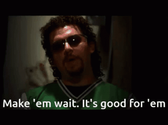 Eastbound And Down Make Them Wait GIF
