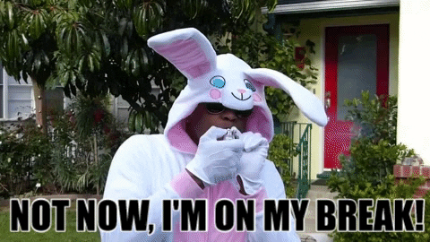 Easter Bunny Not Now I'm On My Break GIF