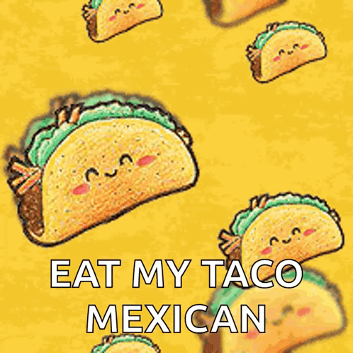 Eat My Taco Mexican