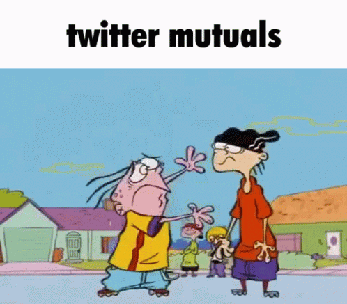 Ed Edd N Eddy Twitter Mutuals GIF