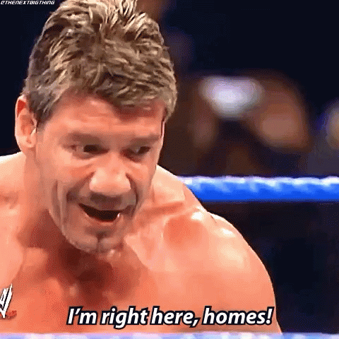 Eddie Guerrero Scoffing I'm Here GIF