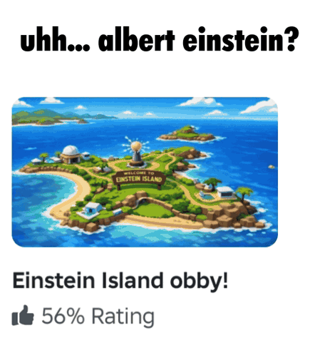 Einstein Island 56% Rating