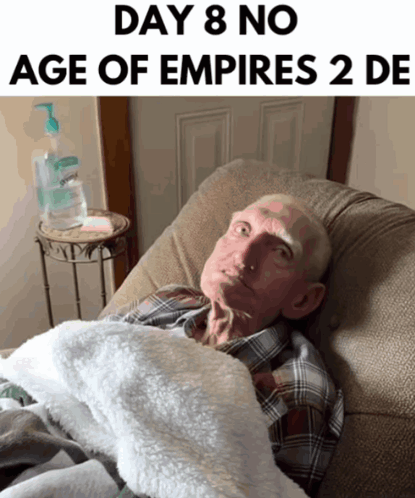 Elderly Man Laying on Couch Day 8 No Age of Empires 2