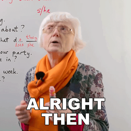 Elderly Woman With Alright Then White Board GIF