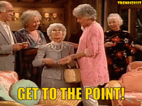 Elderly Women Get to the Point
