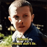 Eleven Friends Don't Lie Stranger Things GIF