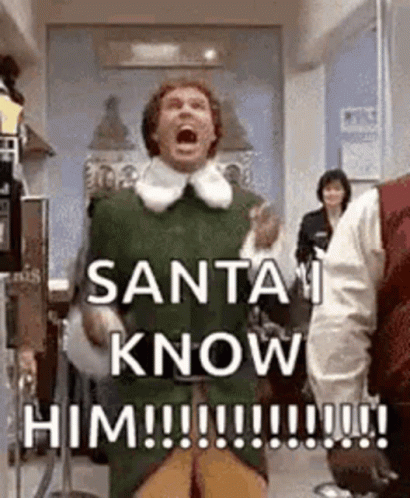 Elf Meme Santa Know Him GIF