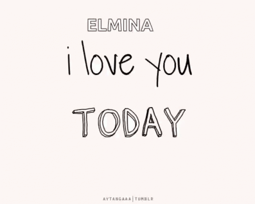 Elmina I Love You Tomorrow GIF