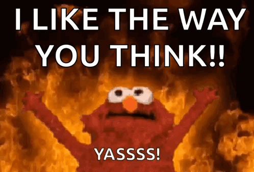 Elmo From Sesame Street Is On Fire And Says I Like The Way You Think GIF