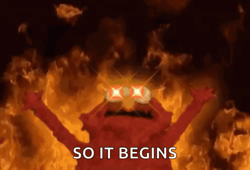 Elmo In Front Of Fire So It Begins Text GIF