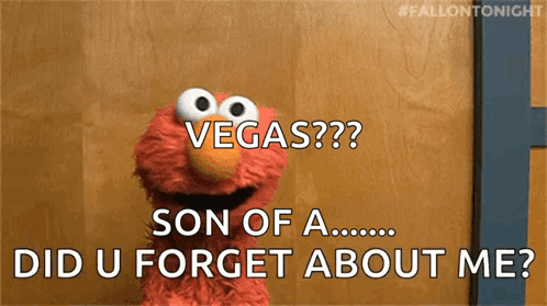 Elmo From Sesame Street Says Vegas Son Of A Did You Forget About Me GIF