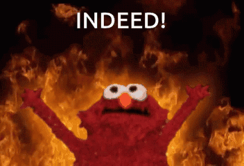 Elmo in Fire With Indeed
