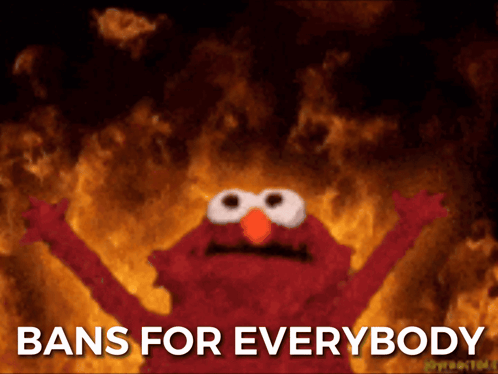 Elmo Is On Fire With The Words " Bans For Everybody " Behind Him GIF