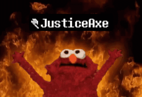 Elmo Is Standing In Front Of A Fire And The Words Justiceaxe Are Above Him GIF