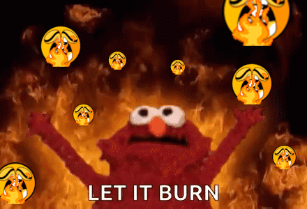 Elmo Is Surrounded By Flames With The Words Let It Burn GIF