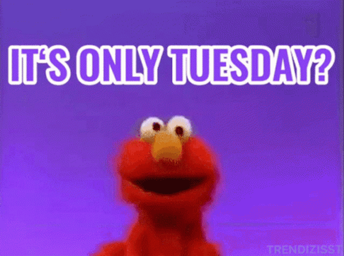 Elmo It's Only Tuesday? GIF
