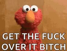 Elmo Saying Get Over It GIF