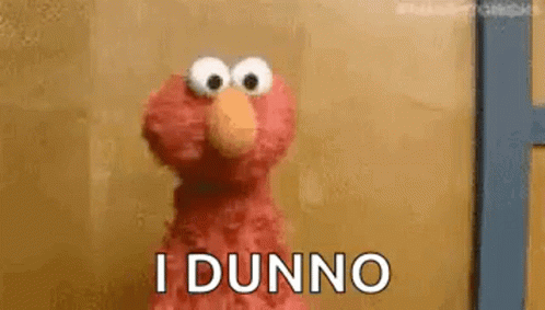 Elmo Saying I Dunno
