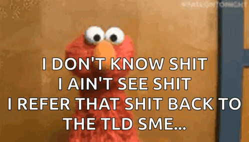 Elmo Says I Don't Know Shit