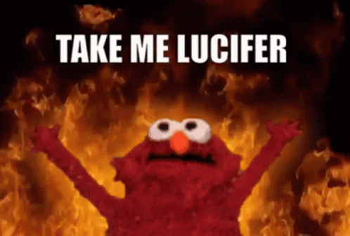 Elmo Says Take Me Lucifer While Standing In Front Of Flames GIF
