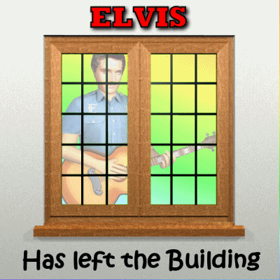 Elvis Presley Has Left The Building GIF
