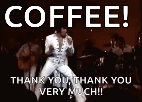 Elvis Presley Is Dancing On Stage With The Words Coffee Thank You Thank You Very Much ! GIF