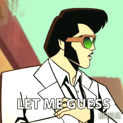 Elvis Presley Saying Let Me Guess