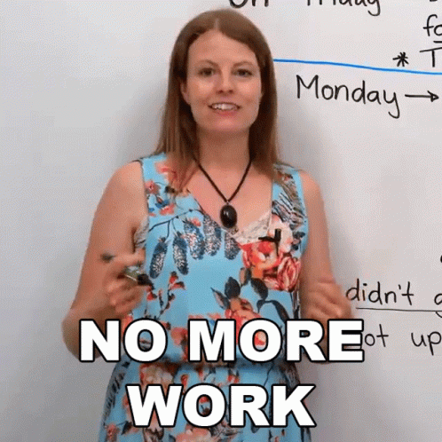 Emma Engvid Say's No More Work Monday GIF