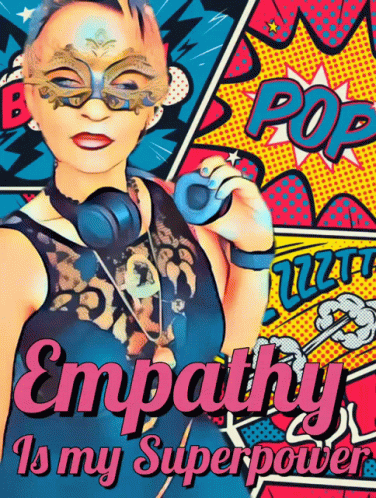 Empathy Is My Super Power Poster GIF