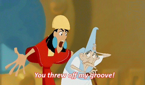 Emperor's New Groove You Threw Off My Groove GIF
