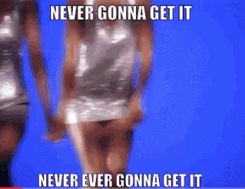 En Vouge Never Ever Gonna Get It GIF