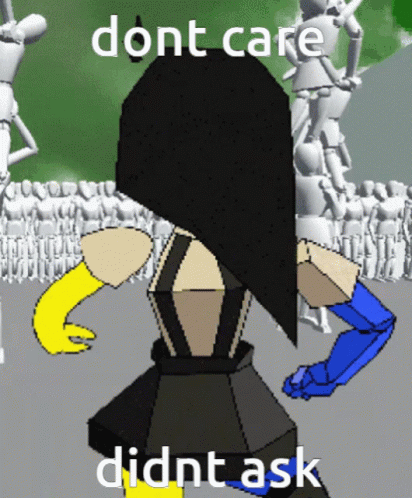 Ena Don't Care Didn't Ask GIF
