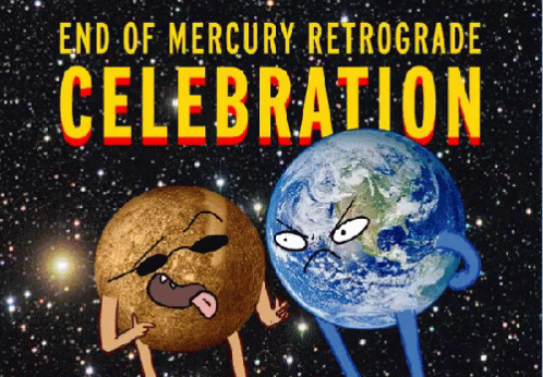 End Of Mercury Retrograde Celebration GIF