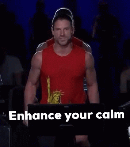 Enhance Your Calm GIF